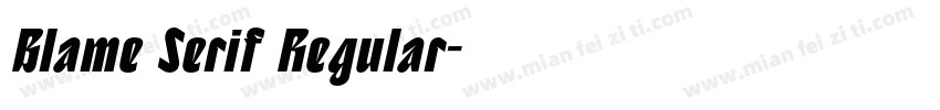 Blame Serif Regular字体转换